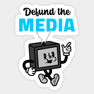 Defund the Media Sticker